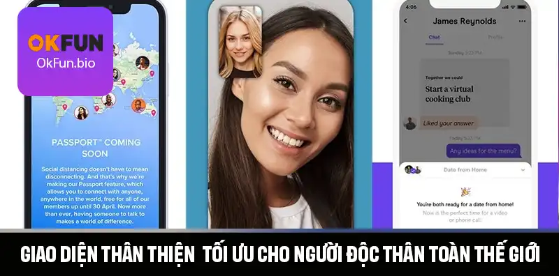 GIAO DIỆN THÂN THIỆN TỐI ƯU CHO NGƯỜI ĐỘC THÂN TOÀN THẾ GIỚI